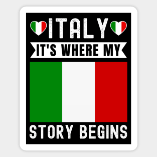 Italy It's Where My Story Begins Magnet